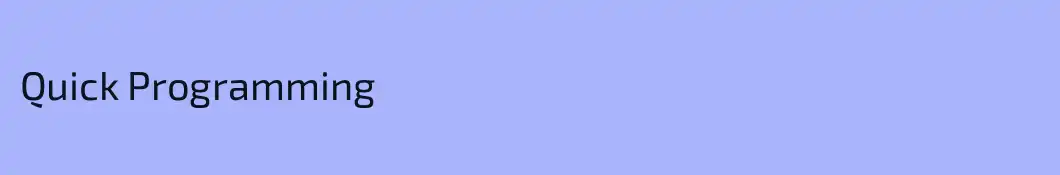 Quick Programming